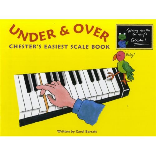 CAROL BARRATT - UNDER AND OVER - CHESTER'S EASIEST SCALE- PIANO SOLO