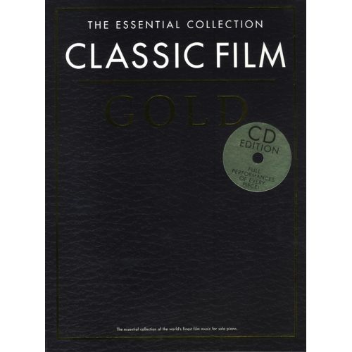 CHESTER MUSIC THE ESSENTIAL COLLECTION - CLASSIC FILM GOLD - CLASSIC FILM GOLD. SPIELBUCH KLAVIER - PIANO SOLO