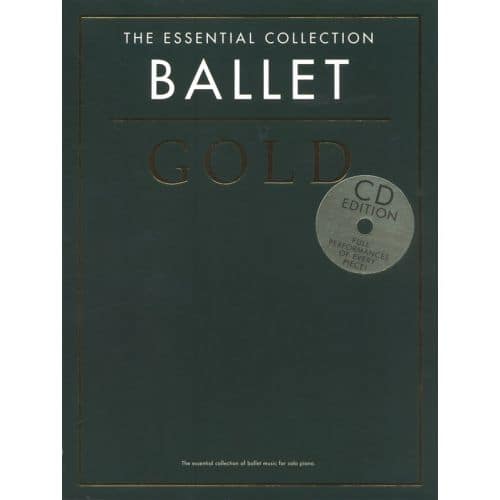 THE ESSENTIAL COLLECTION - BALLET GOLD - PIANO SOLO