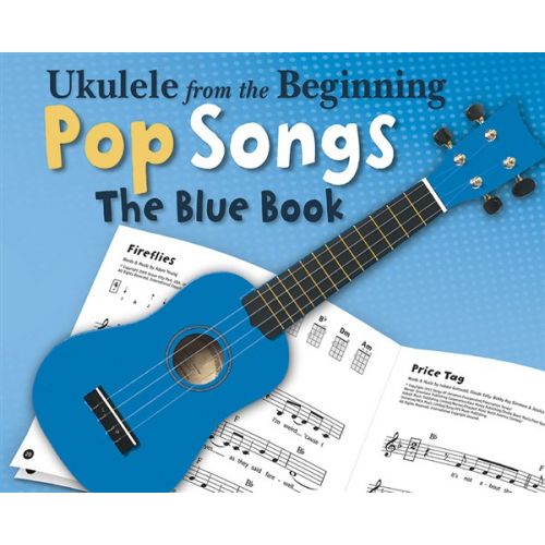 UKULELE FROM THE BEGINNING POP SONGS - UKULELE