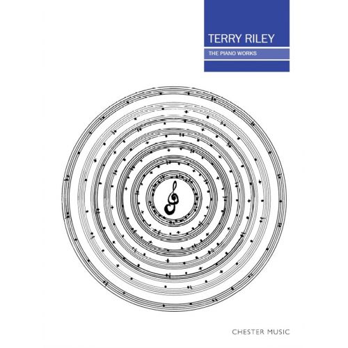 TERRY RILEY - THE PIANO WORKS