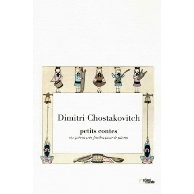 CHOSTAKOVITCH DIMITRI - PETITS CONTES - PIANO