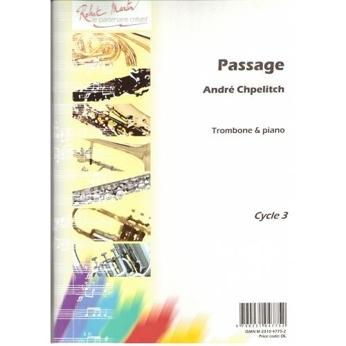 ROBERT MARTIN CHPELITCH ANDRE - PASSAGE - TROMBONE