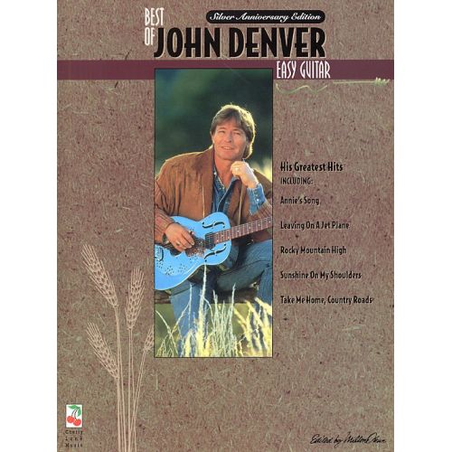 BEST OF JOHN DENVER EASY GUITAR - MELODY LINE, LYRICS AND CHORDS