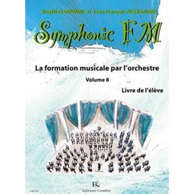  Alexandre J.-f. / Drumm S. - Symphonic Fm Vol.8 Eleve - Alto