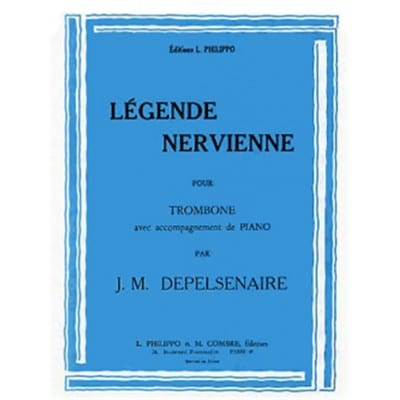 DEPELSENAIRE JEAN-MARIE - LEGENDE NERVIENNE - TROMBONE OU BASSE ET PIANO
