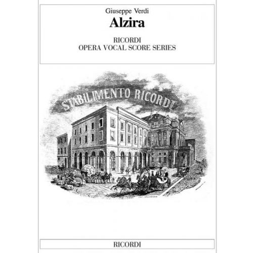 VERDI G. - ALZIRA - CHANT, PIANO