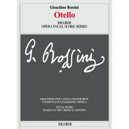 ROSSINI G. - OTELLO OSSIA IL MORO DI VENEZIA - CHANT ET PIANO