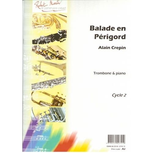 CREPIN ALAIN - BALADE EN PERIGORD - TROMBONE & PIANO