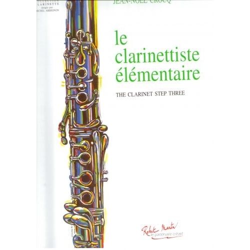 ROBERT MARTIN CROCQ J.M. - LE CLARINETTISTE ELEMENTAIRE