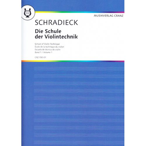 MUSIKVERLAG CRANZ SCHRADIECK - ECOLE DE LA TECHNIQUE DU VIOLON VOL. 1