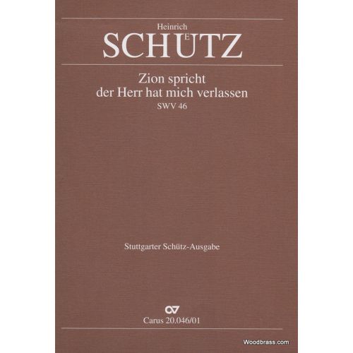 SCHUTZ HEINRICH - ZION SPRICHT DER HERR HAT MICH VERLASSEN SWV 46