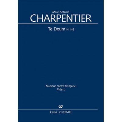 CHARPENTIER M.-A. - TE DEUM H 146 - VOCAL SCORE