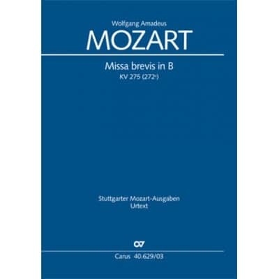MOZART W.A. - MISSA BREVIS IN B KV 275 (272b) - VOCAL SCORE