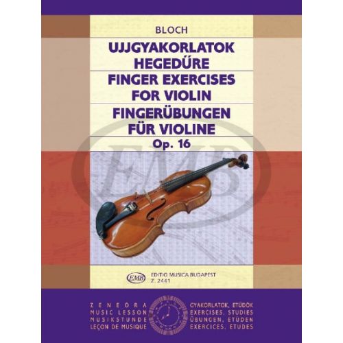  Bloch E. - Esercizi Delle Dita Op. 16 - Violon
