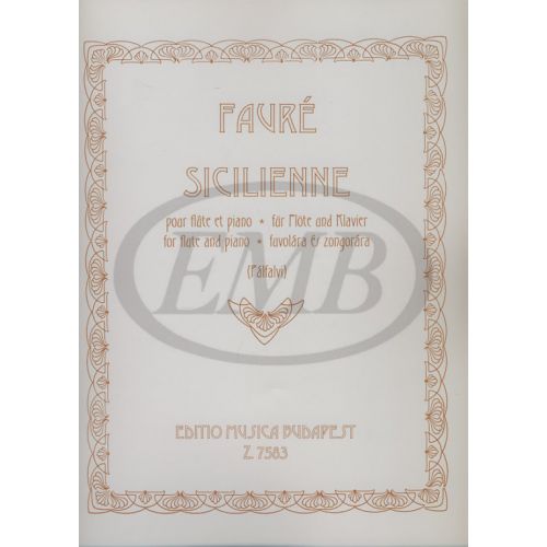 EMB (EDITIO MUSICA BUDAPEST) FAURE G. - SICILIANA OP. 78 - FLUTE ET PIANO