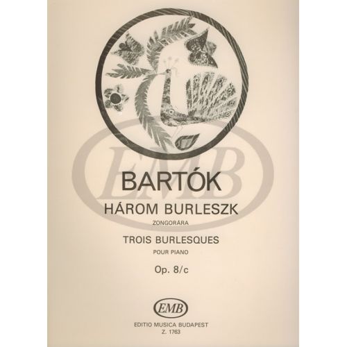 EMB (EDITIO MUSICA BUDAPEST) BARTOK B. - BURLESCHE (3) OP. 8 C - PIANO