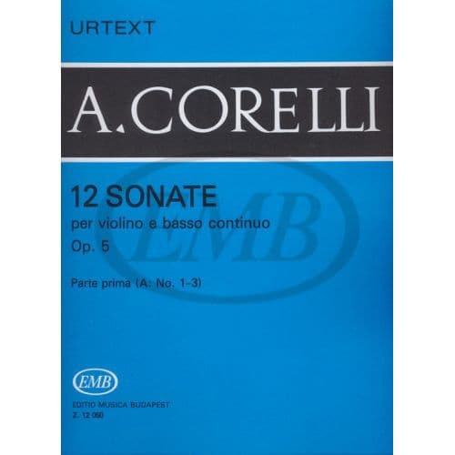  Corelli A. - Sonate (12) Op. 5 Vol. 1 A - Violon Et Piano