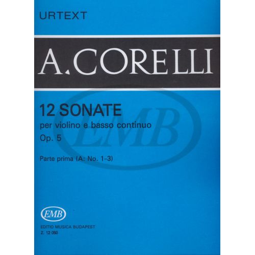 CORELLI A. - SONATE (12) OP. 5 VOL. 1 A - VIOLON ET PIANO