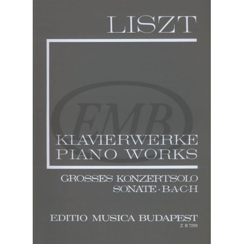 LISZT F. - GROSSES KONZERTSOLO SONATE B-A-C-H 