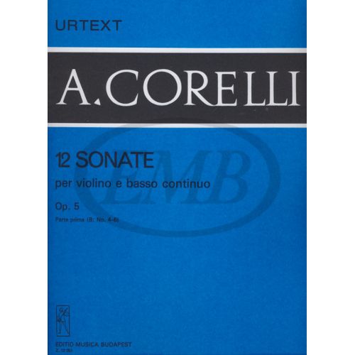 CORELLI A. - SONATE (12) OP. 5 VOL. 1 B - VIOLON ET PIANO