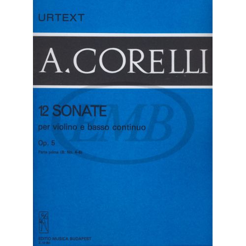 CORELLI A. - SONATE (12) OP. 5 VOL. 1 B - VIOLON ET PIANO