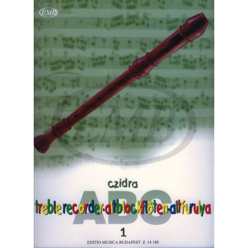  Czidra L. - Abc Treblerecorder Vol.1 - Flute A Bec