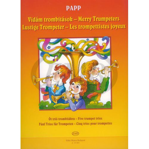 EMB (EDITIO MUSICA BUDAPEST) PAPP L. - MERRY TRUMPETERS - 5 TRUMPETS
