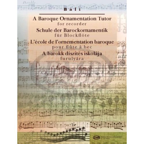 BALI J. - A BAROQUE ORNAMENTATION - FLUTE A BEC