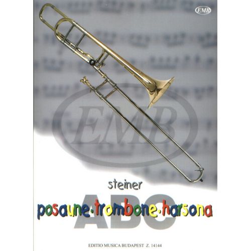EMB (EDITIO MUSICA BUDAPEST) Steiner - Trombone Abc - Trombone