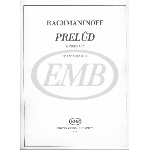 EMB (EDITIO MUSICA BUDAPEST) RACHMANINOV S. - PRELUDIO OP. 3 N. 2 - PIANO