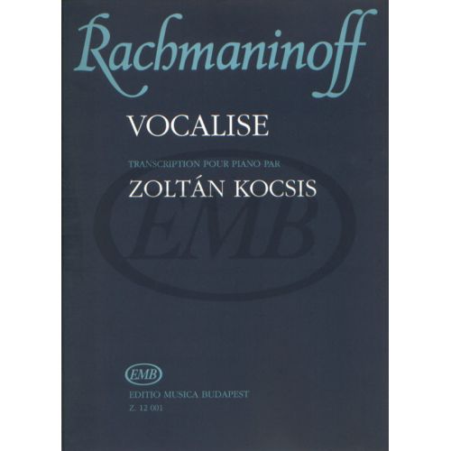 EMB (EDITIO MUSICA BUDAPEST) RACHMANINOV S. - VOCALISE OP. 34 N. 14 - PIANO