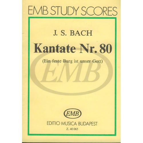  Bach J.s. - Kantate Nr 80 Bwv 80 - Study Score