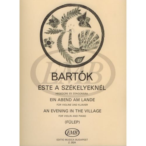 BARTOK B. - AN EVENING IN THE VILLAGE - VIOLON ET PIANO
