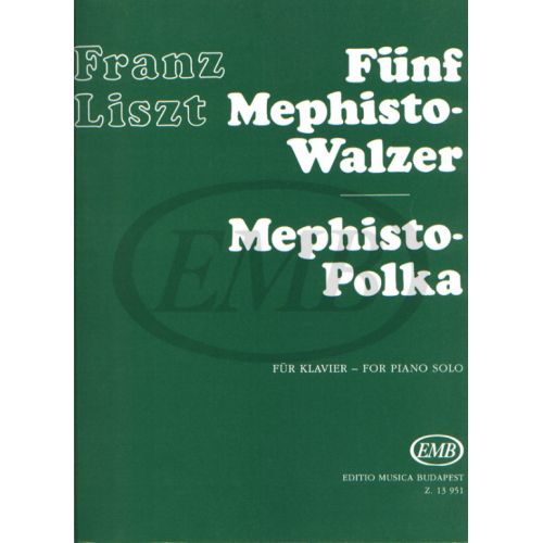 EMB (EDITIO MUSICA BUDAPEST) LISZT F. - FIVE MEPHISTO WALZER & MEPHISTO POLKAVV - PIANO