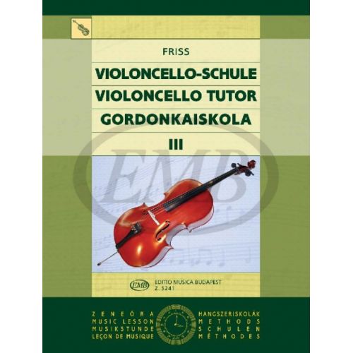 EMB (EDITIO MUSICA BUDAPEST) Friss A. - Violoncello Tutor Vol. 3 - Violoncelle