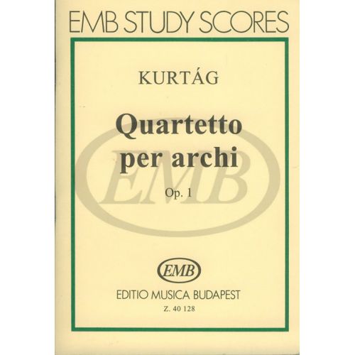 EMB (EDITIO MUSICA BUDAPEST) KURTAG G. - QUARTETTO PER ARCHI OP. 1 - CONDUCTEUR POCHE