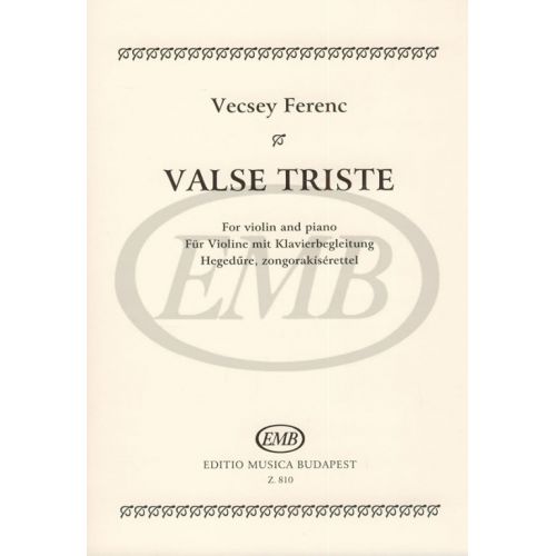 VECSEY F. - VALSE TRISTE - VIOLON ET PIANO