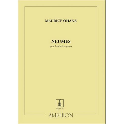 AMPHION EDITIONS OHANA - NEUMES - HAUTBOIS ET PIANO