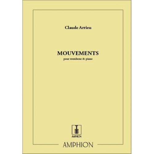 ARRIEU C. - MOUVEMENTS - TROMBONE ET PIANO
