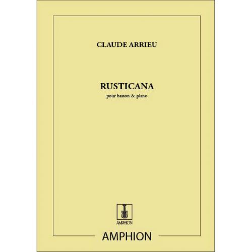 AMPHION EDITIONS ARRIEU - RUSTICANA - BASSON ET PIANO
