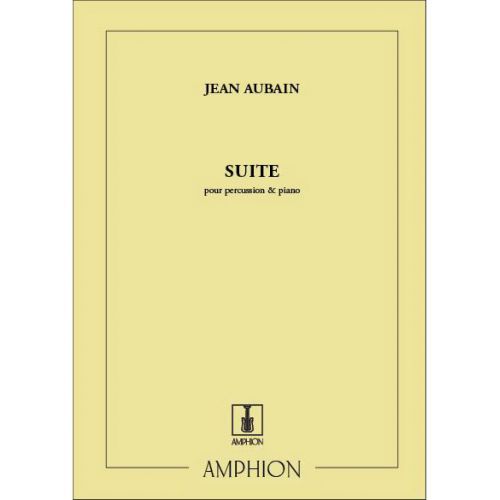 AMPHION EDITIONS AUBAIN - SUITE - PERCUSSION ET PIANO
