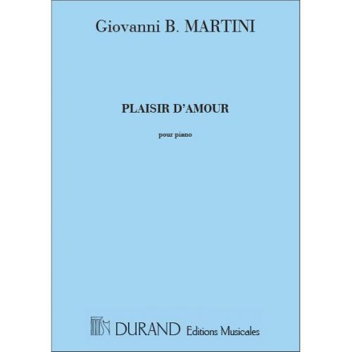 DURAND MARTINI - PLAISIR D'AMOUR - CHANT ET PIANO