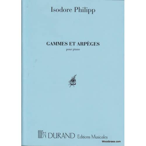 PHILIPP I. - GAMMES ET ARPEGES - PIANO