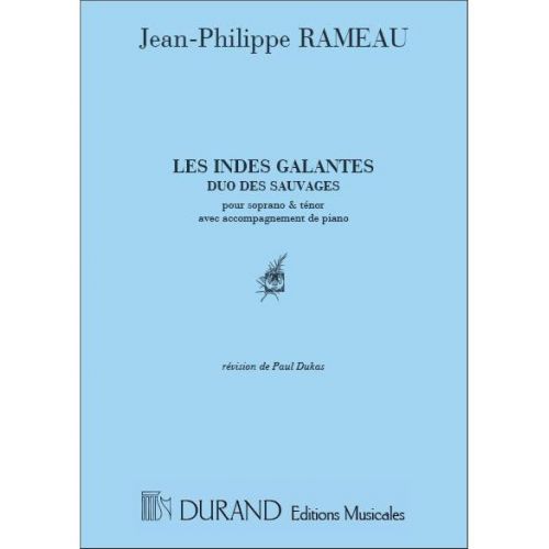 DURAND Rameau - Indes Galantes Duo Des Sauvages - Chant et Piano