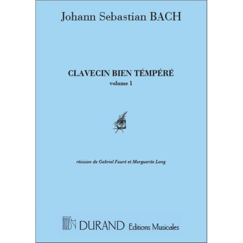 DURAND BACH J.S. - CLAVECIN BIEN TEMPERE V.1 - PIANO