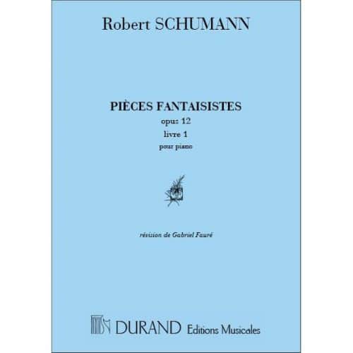 SCHUMANN - PIECES FANTAISISTES OP 12 - PIANO