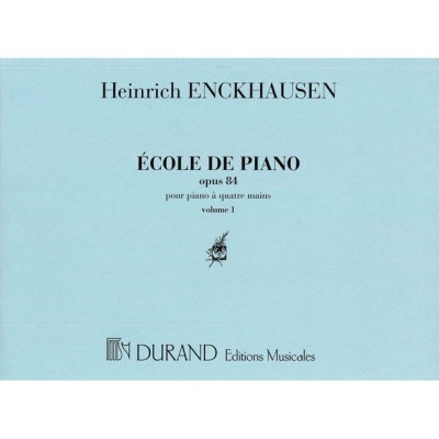 ENCKHAUSEN H. - ECOLE DE PIANO OPUS 84 N 1 ET 2 VOL 1 - PIANO