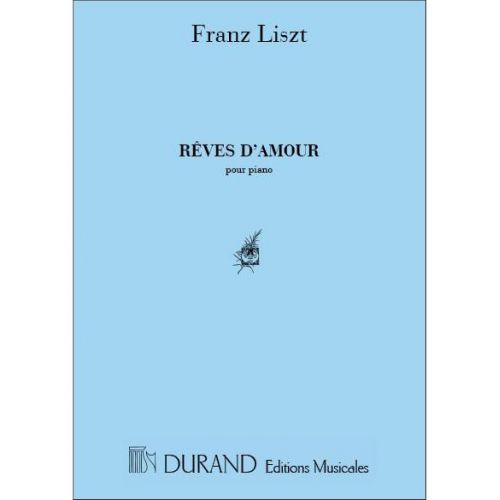 DURAND LISZT - REVES D'AMOUR - PIANO