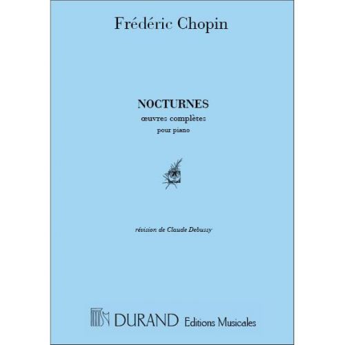 DURAND CHOPIN F. - NOCTURNES - PIANO